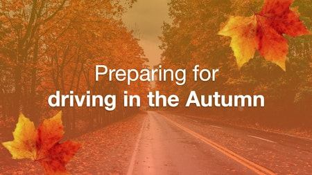 Preparing for driving in Autumn