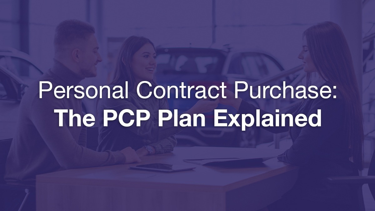 Personal Contract Purchase: The PCP Plan Explained