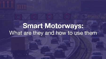 Smart Motorways: What Are They and How To Use Them